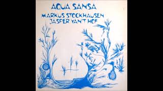 Markus Stockhausen & Jasper Van't Hof - Aqua Sansa (1980) FULL