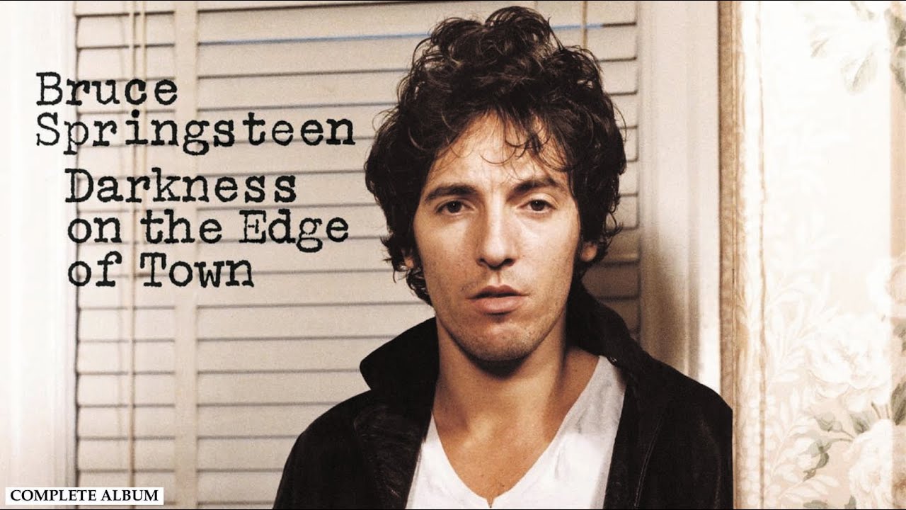Darkness on the Edge of Town (complete album) - YouTube